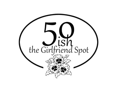 50ish the Girlfriend Spot